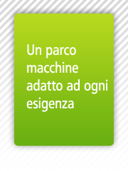 Un parco macchine adatto ad ogni esigenza